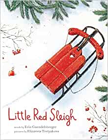 Little Red Sleigh: A Heartwarming Christmas Book For Children