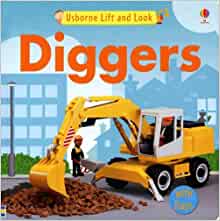 Usborne Lift and Look Diggers (Lift-and-look Board Books)