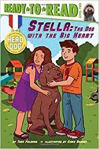 Stella: The Dog with the Big Heart (Hero Dog)