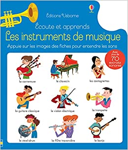 Ecoute et apprends - Les instruments de musique (French Edition)