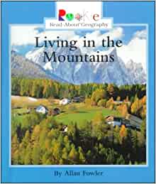 Living in the Mountains (Rookie Read-About Geography)