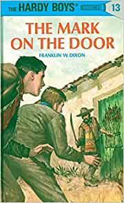 The Mark on the Door (Hardy Boys #13)