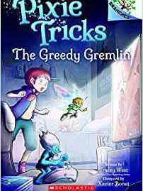 The Greedy Gremlin: Branches Book (Pixie Tricks #2) (2)