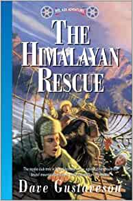 The Himalayan Rescue (Reel Kids Adventures)