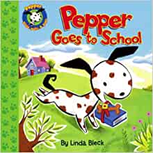 Pepper Goes to School (Pepper plays, pulls, and pops!)