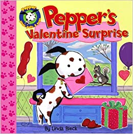 Pepper's Valentine Surprise (Pepper Plays, Pulls, and Pops!)