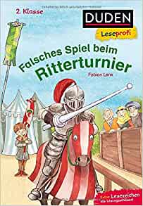 Duden Leseprofi - Falsches Spiel beim Ritterturnier, 2. Klasse