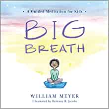 Big Breath: A Guided Meditation for Kids