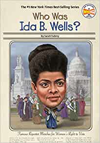 Who Was Ida B. Wells?