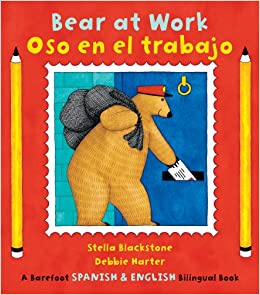 Bear at Work/Oso en el trabajo (English and Spanish Edition)