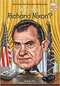 Who Was Richard Nixon?