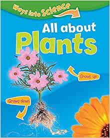 Ways Into Science: All About Plants