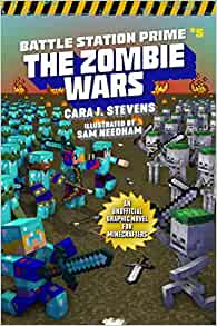 Zombie Wars: An Unofficial Graphic Novel for Minecrafters (5) (Unofficial Battle Station Prime Series)