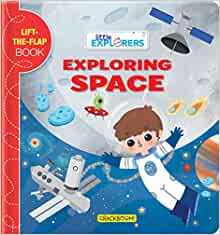 Little Explorers: Exploring Space: A Lift-the-Flap Book