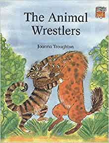 CAMBRIDGE READING THE ANIMAL WRESTLERS