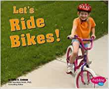 Let's Ride Bikes! (Sports and Activities)