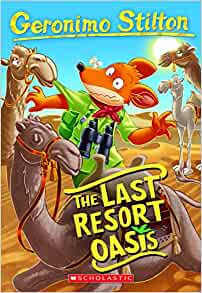 The Last Resort Oasis (Geronimo Stilton #77) (77)