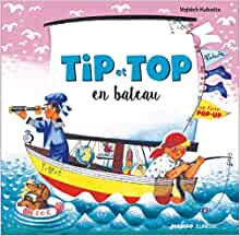 Tip et Top en bateau (LIVRES ANIMES) (French Edition)