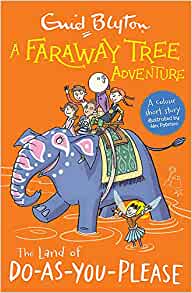 A Faraway Tree Adventure: The Land of Do-As-You-Please: Colour Short Stories