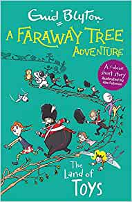 A Faraway Tree Adventure: The Land of Toys: Colour Short Stories