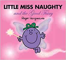 Mr Men Little Miss Naughty and the Good Fairy (Large Format Storybook)