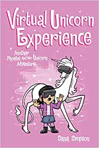 Virtual Unicorn Experience: Another Phoebe and Her Unicorn Adventure (Volume 12)