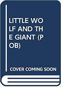 Little Wolf and the Giant (Pob)