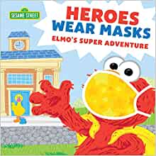 Heroes Wear Masks: Elmo's Super Adventure (Sesame Street Scribbles)