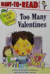 Too Many Valentines (Robin Hill School Ready-to-Read)