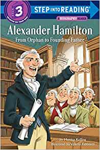 Alexander Hamilton: From Orphan to Founding Father (Step into Reading)