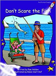 Don't Scare the Fish: Fluency (Red Rocket Readers: Fluency Level 3: Purple)