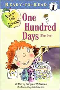 One Hundred Days Plus One (Turtleback School & Library Binding Edition) (Ready-To-Read Robin Hill School - Level 1)