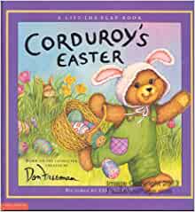 Corduroy's Easter (A lift-the-flap book)