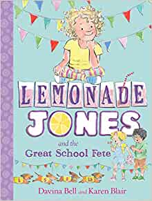 Lemonade Jones and the Great School Fete: Lemonade Jones 2