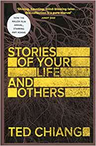 Stories Of Your Life & Others