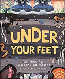 Under Your Feet... Soil, Sand and Everything Underground