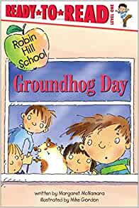 Groundhog Day (Robin Hill School)