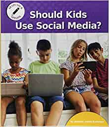 Should Kids Use Social Media? (Shape Your Opinion)