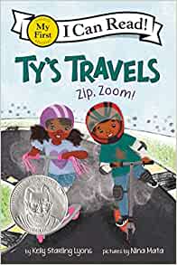 Ty's Travels: Zip, Zoom! (My First I Can Read)