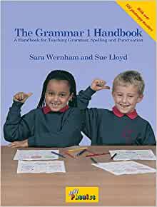 The Grammar Handbook : A Handbook for Teaching Grammar and Spelling (Jolly Grammar) (Bk. 1)