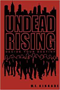 Undead Rising: Decide Your Destiny