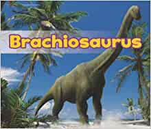 Brachiosaurus (Acorn: All about Dinosaurs)