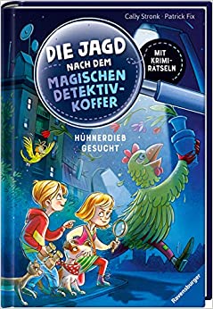 Die Jagd nach dem magischen Detektivkoffer, Band 3: Hühnderdieb gesucht!