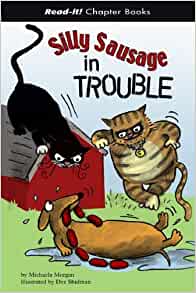 Silly Sausage in Trouble (Read-It! Chapter Books)