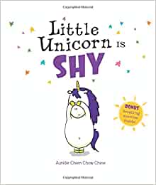 Little Unicorn Is Shy (Little Unicorn, 4)