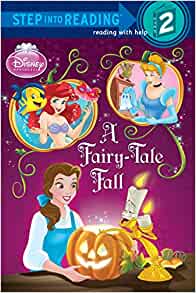 A Fairy-Tale Fall (Disney Princess) (Step into Reading)