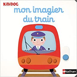 Mon Imagier du train (IMAGIERS KIDIDOC) (French Edition)