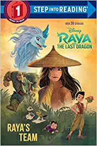 Raya's Team (Disney Raya and the Last Dragon) (Step into Reading)