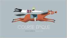 course epique (ALBUMS SARBACANE)