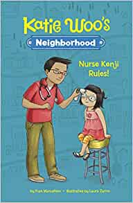 Nurse Kenji Rules! (Katie Woo's Neighborhood)